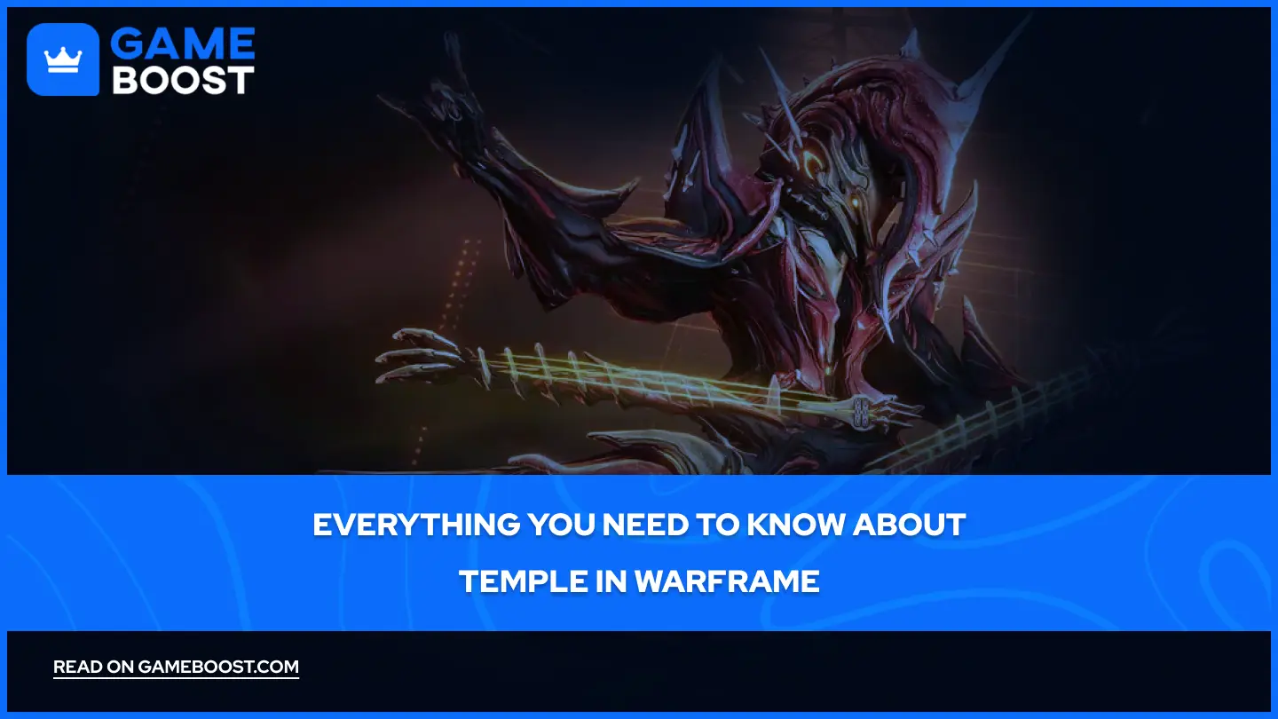 Everything You Need to Know About Temple in Warframe
