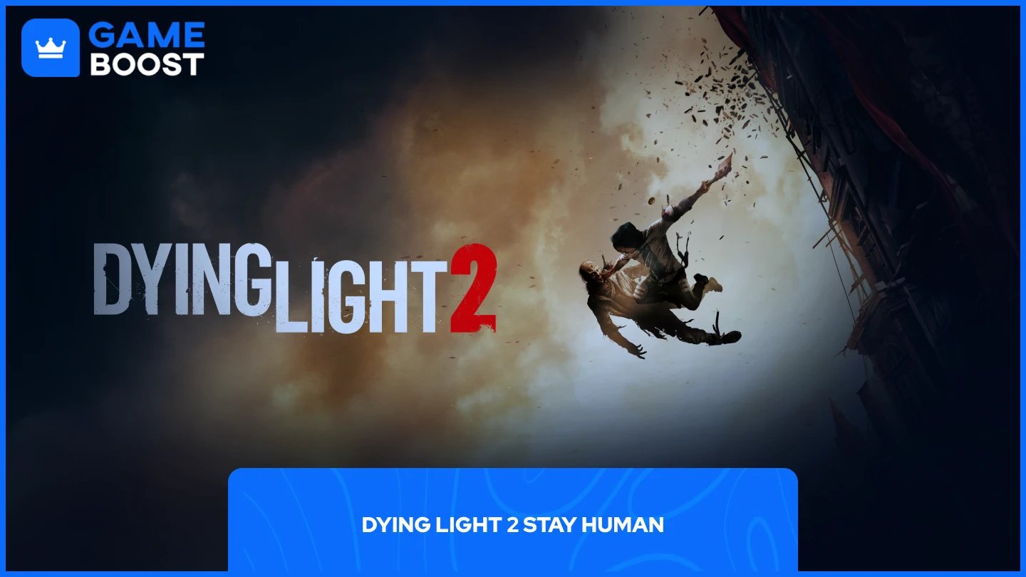 Dying Light 2 Stay Human