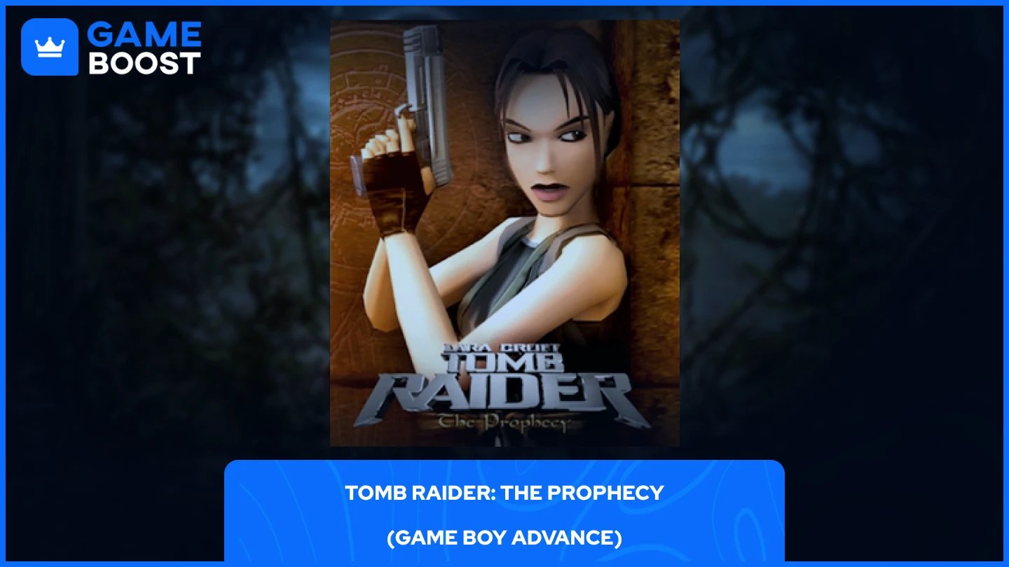 Tomb Raider: The Prophecy (Game Boy Advance)
