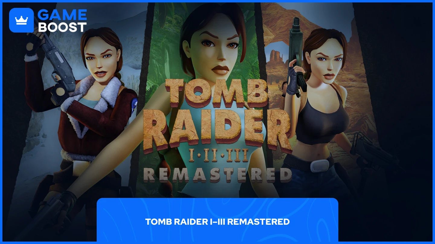 a picture of lara croft remasted games I, II, and III