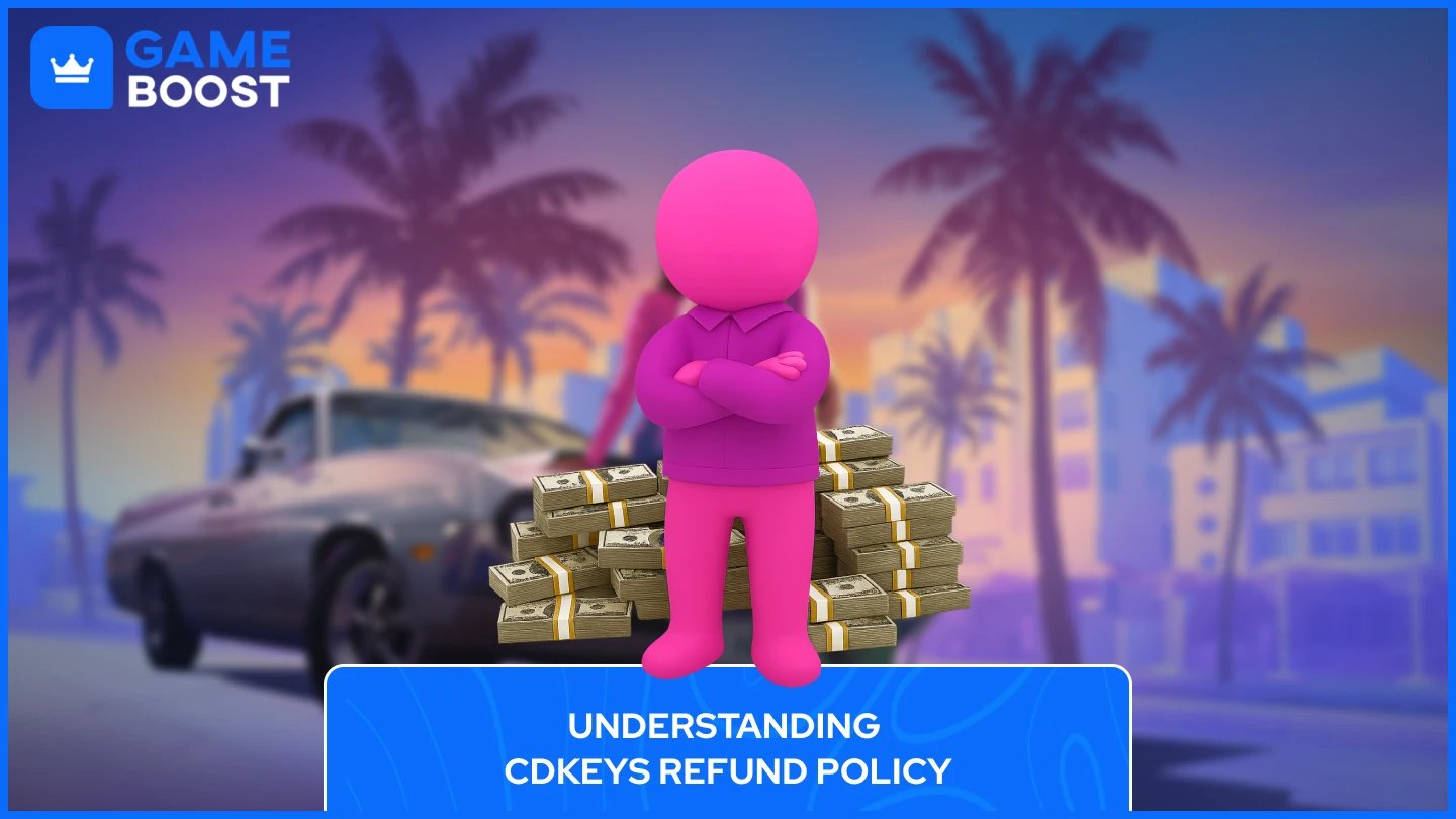 cdkeys refund policy