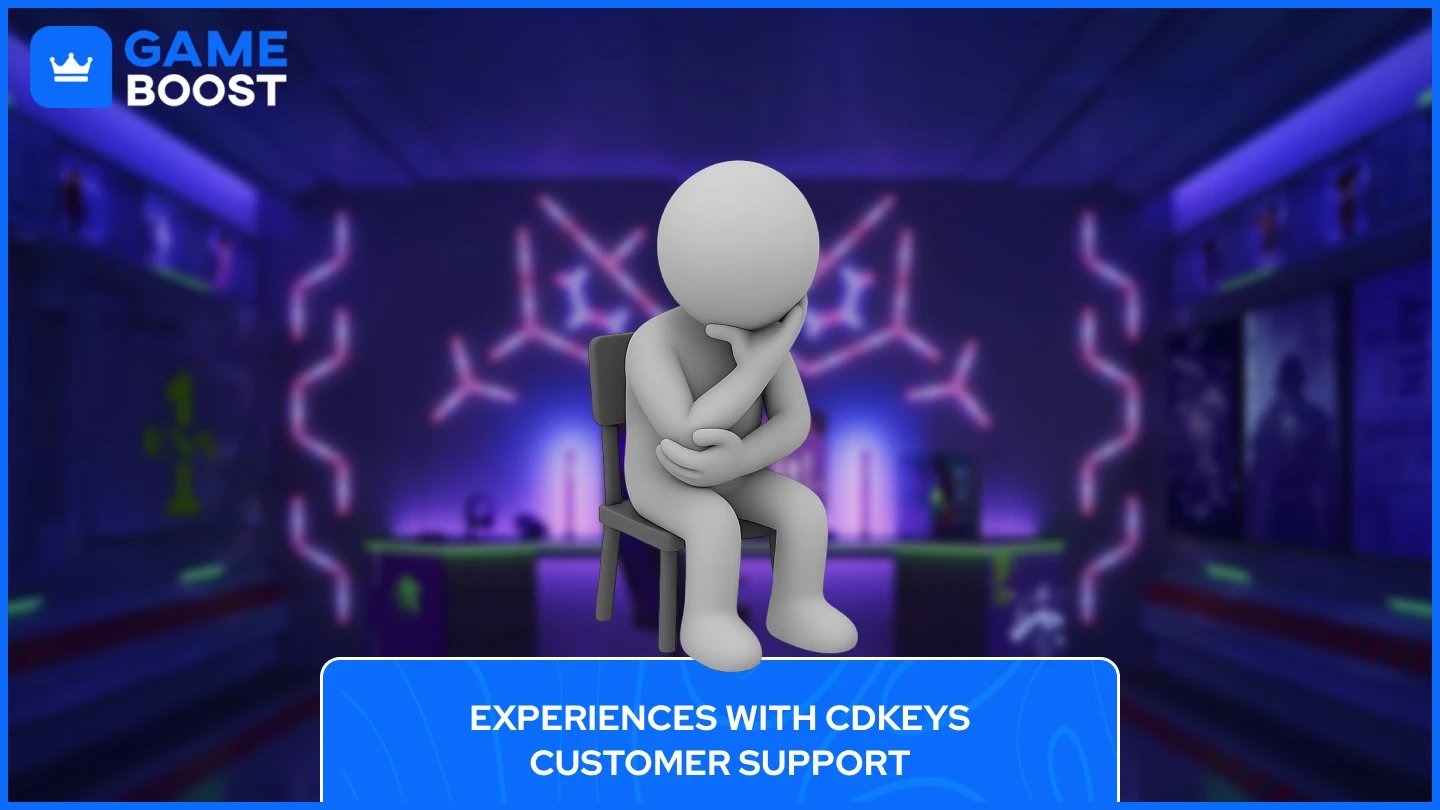 cdkeys customer support experiences