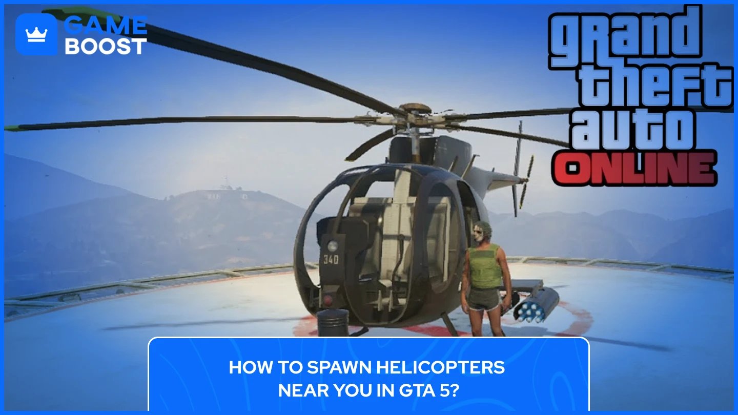helikopter megjelenítése a közelben gta 5
