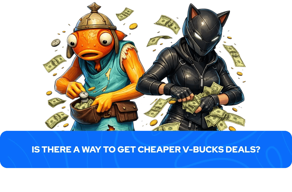 Is There a Way to Get Cheaper V-Bucks Deals