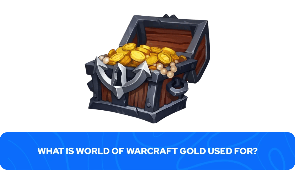 Para que é usado o Ouro do World of Warcraft