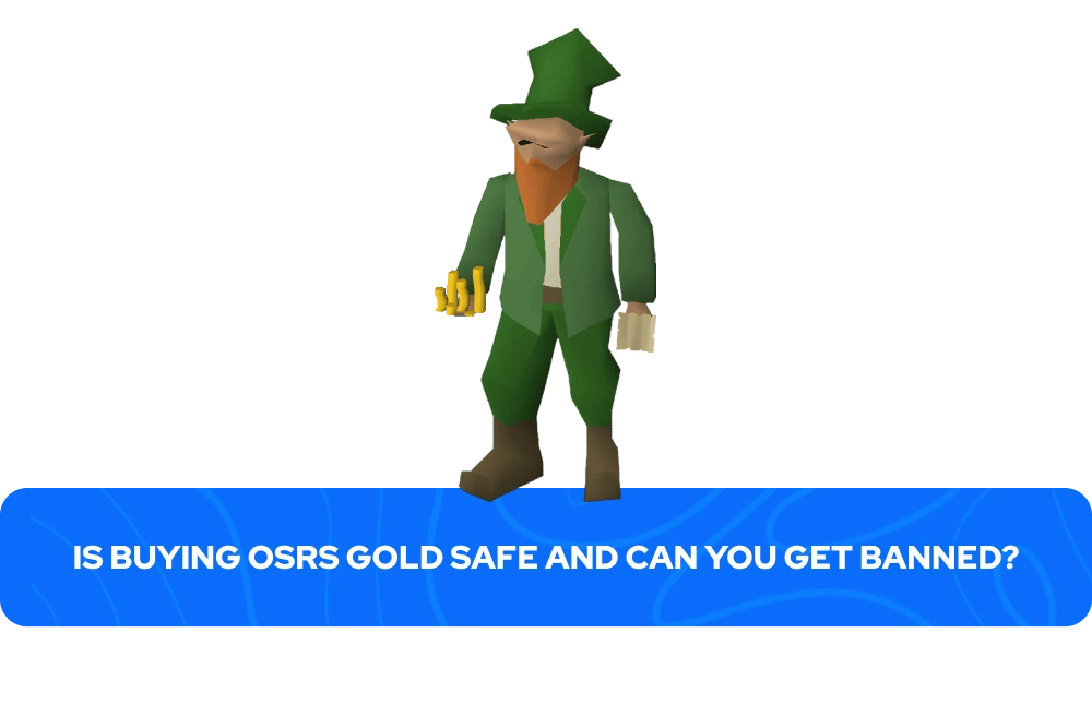 Is Buying OSRS Gold Safe and Can You Get Banned