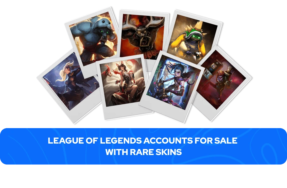 League of Legends Accounts For Sale with Rare Skins