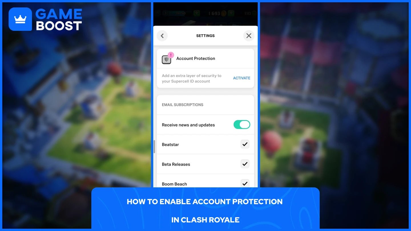 ภาพของการตั้งค่าการป้องกันบัญชีใน Clash Royale