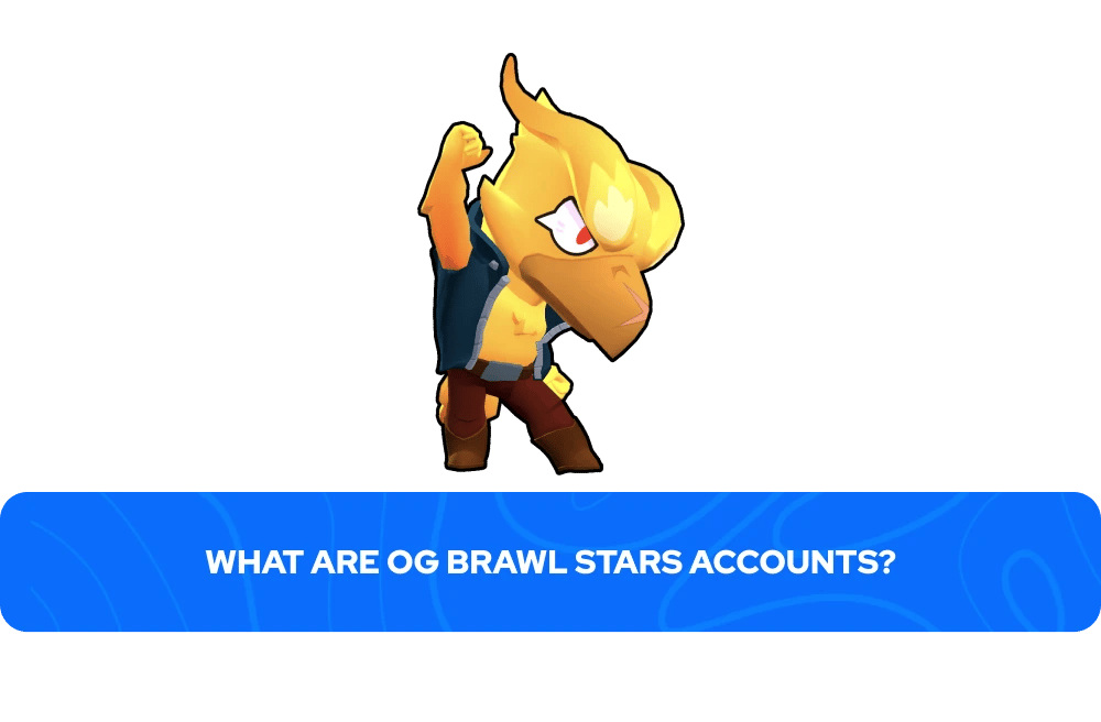 Co jsou OG účty v Brawl Stars