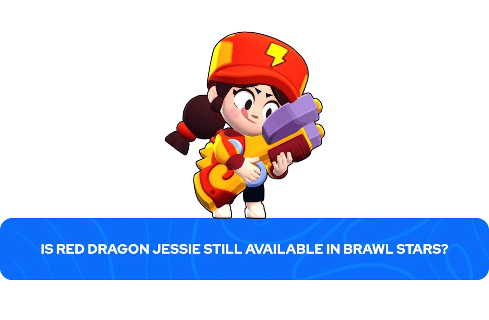 Is Red Dragon Jessie Still Available in Brawl Stars