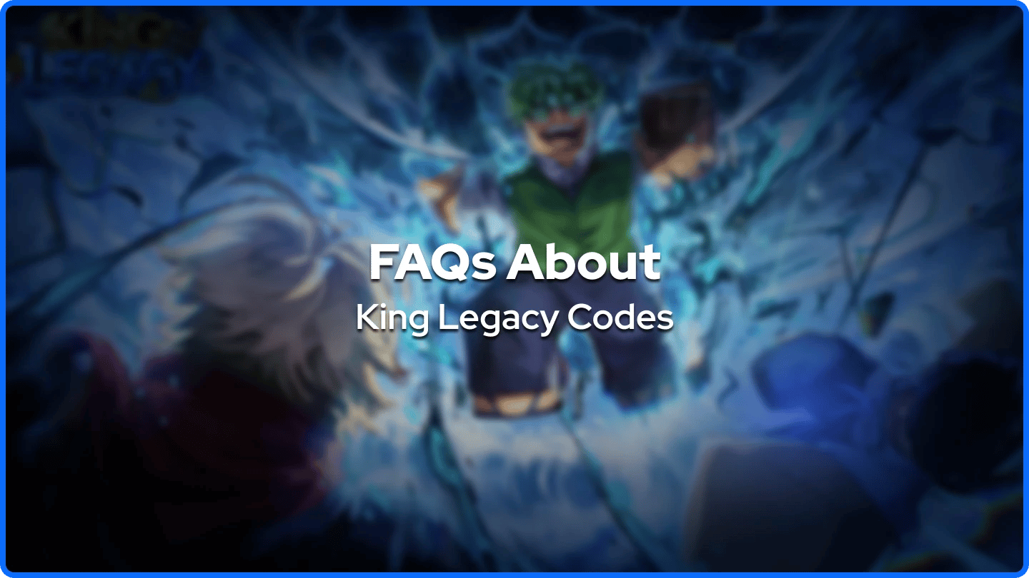 King Legacy Codes faq