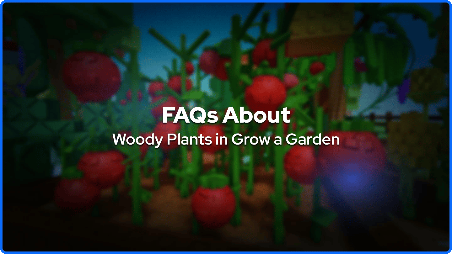 FAQ Tentang Tanaman Kayu di Grow a Garden
