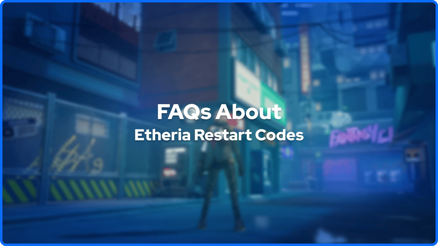 Etheria: Restart character walking through the streets in the background, FAQ intro text is placed in the foreground