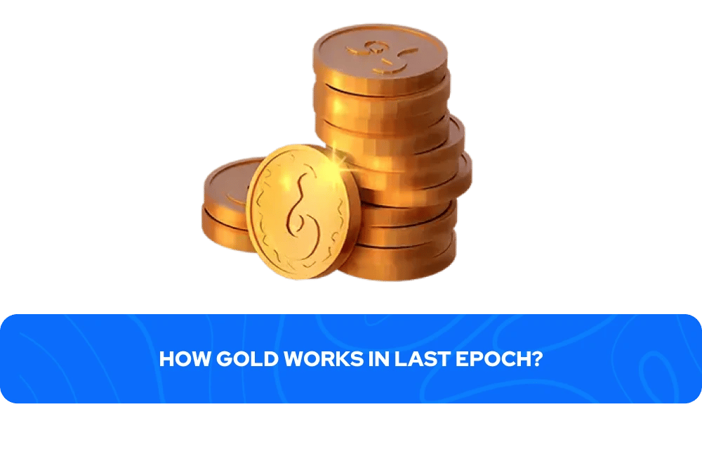 oro de Last Epoch