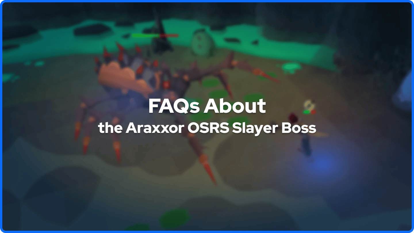 OSRS Araxxor i bakgrunden med FAQ-text i förgrunden