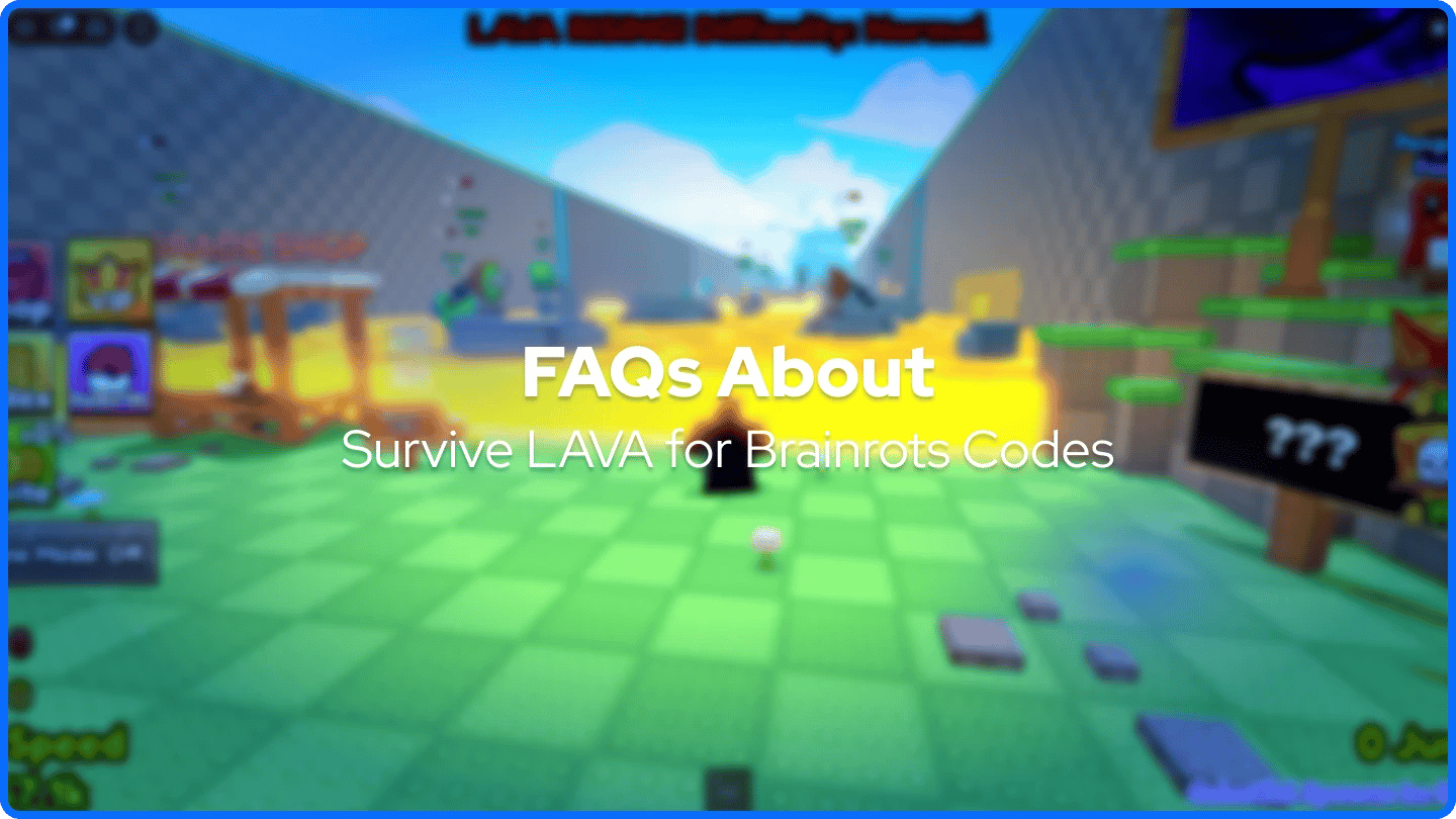 survive lava for brainrots start zone