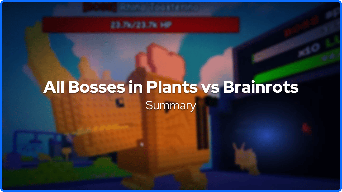 Tutti i Boss in Plants vs Brainrots: Riepilogo