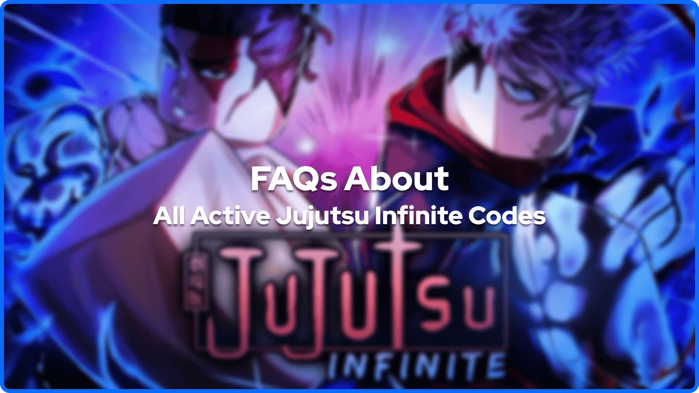 FAQs About All Active Jujutsu Infinite Codes