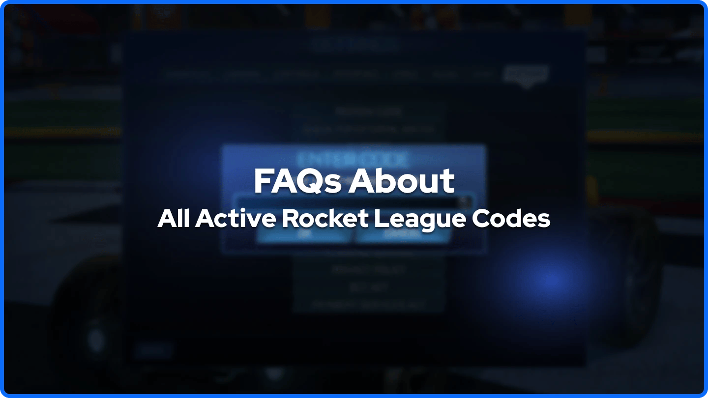 FAQs About All Active Rocket League Codes