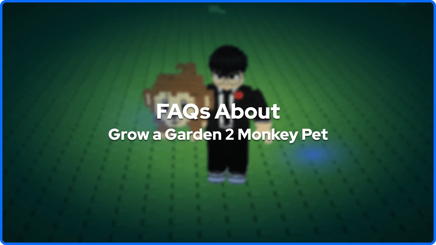 Často kladené otázky o domácím mazlíčku Grow a Garden 2 Monkey