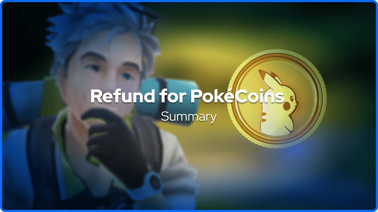 Résumé des remboursements de PokéCoins