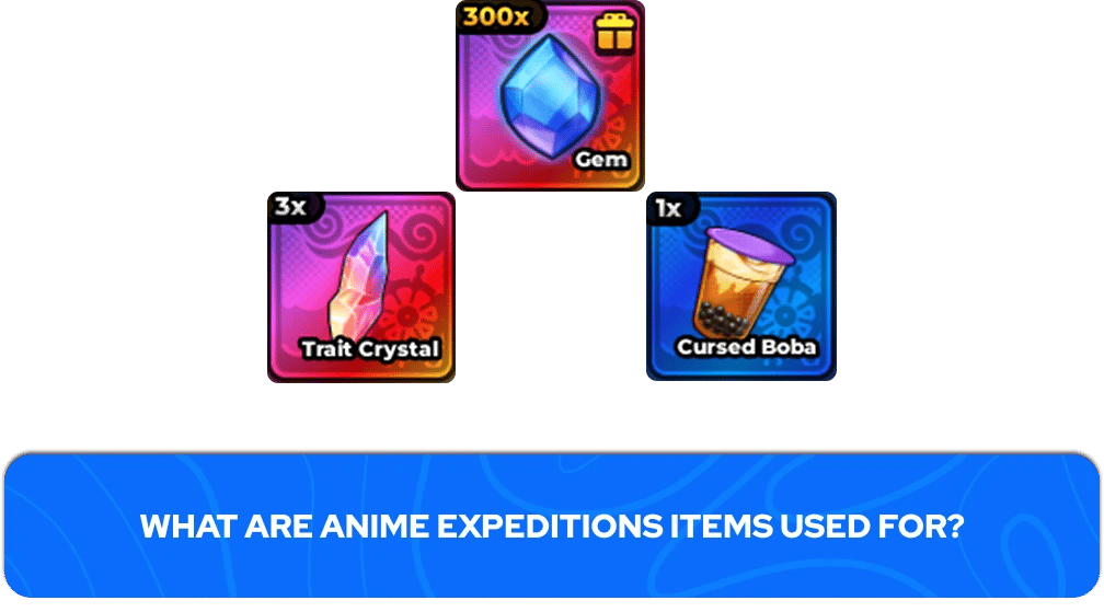 Anime Expeditions 宝石、特质水晶和食物