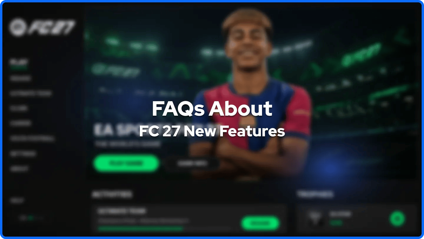 关于 FC 27 新特性横幅的常见问题