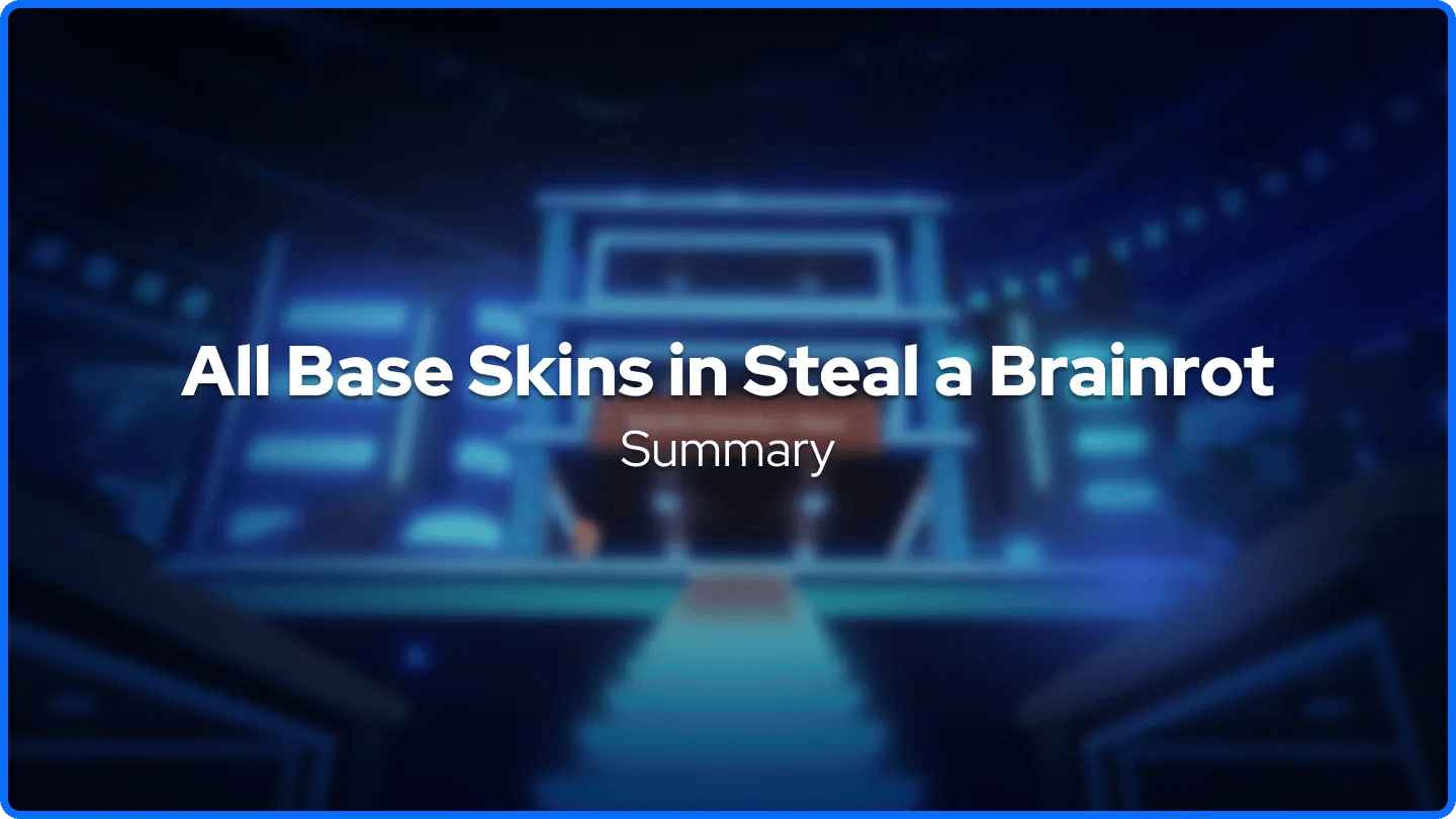 Alle Basis-Skins in Steal a Brainrot Zusammenfassung