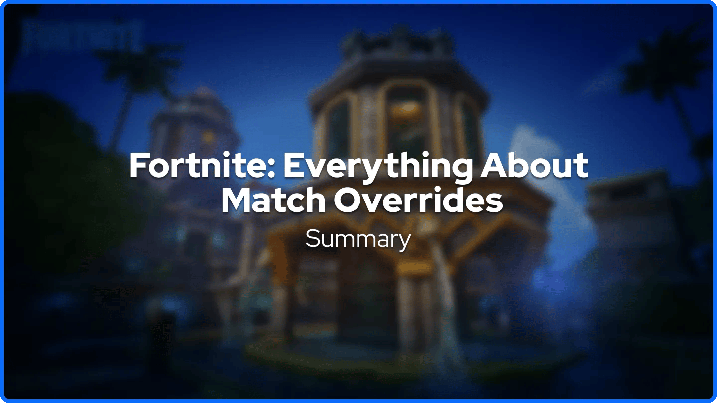 Всичко за обобщението на Match Overrides