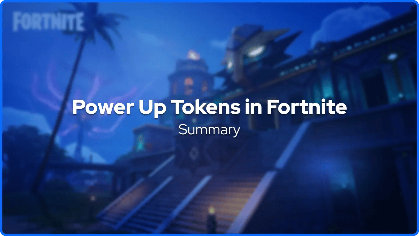 Resumen de Tokens de Potenciación en Fortnite