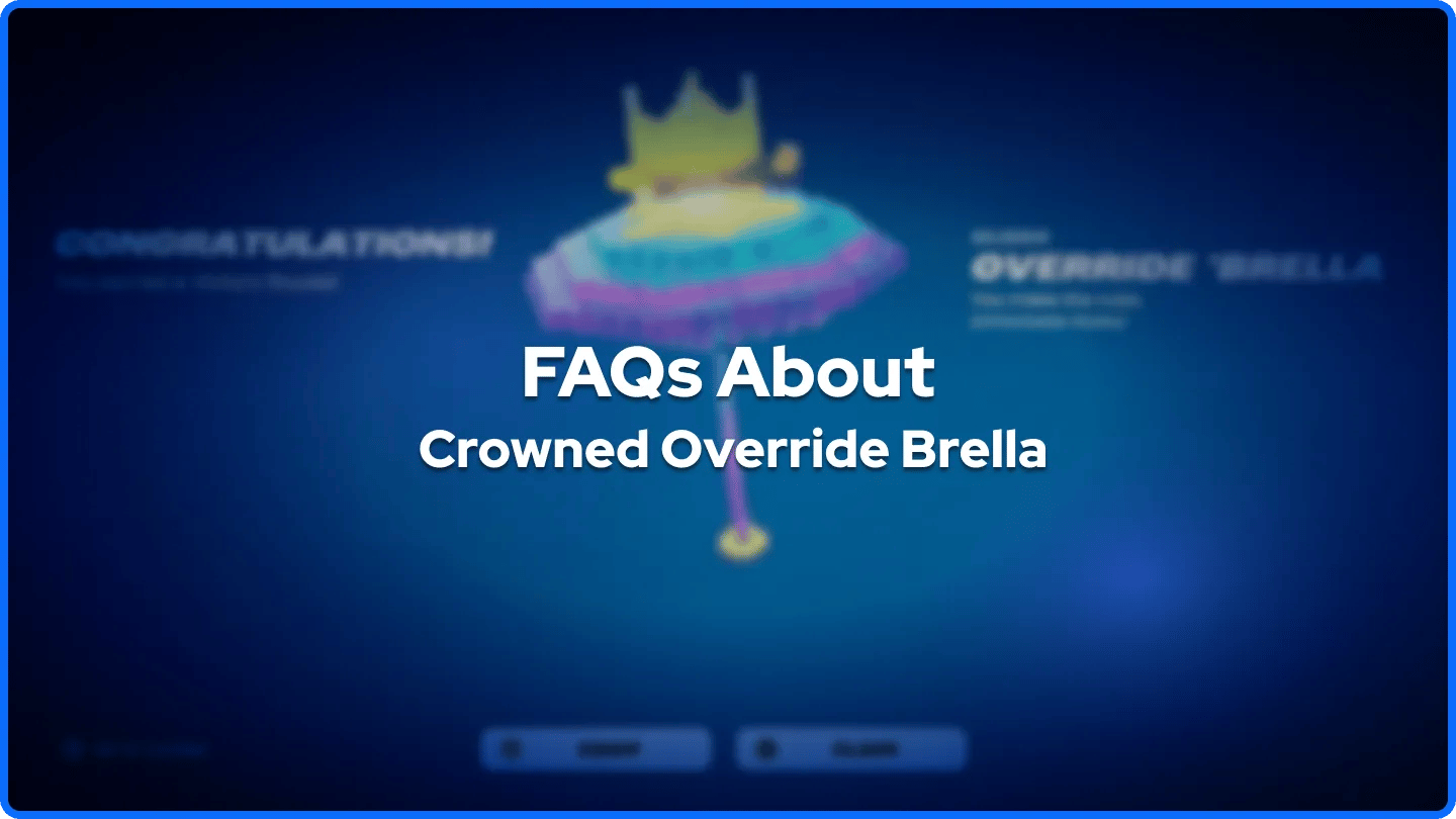 FAQs sur la couronne Override Brella