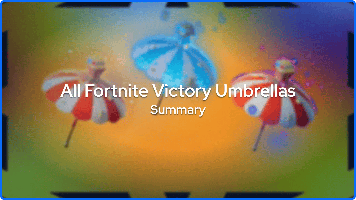 All Fortnite Victory Umbrellas Summary
