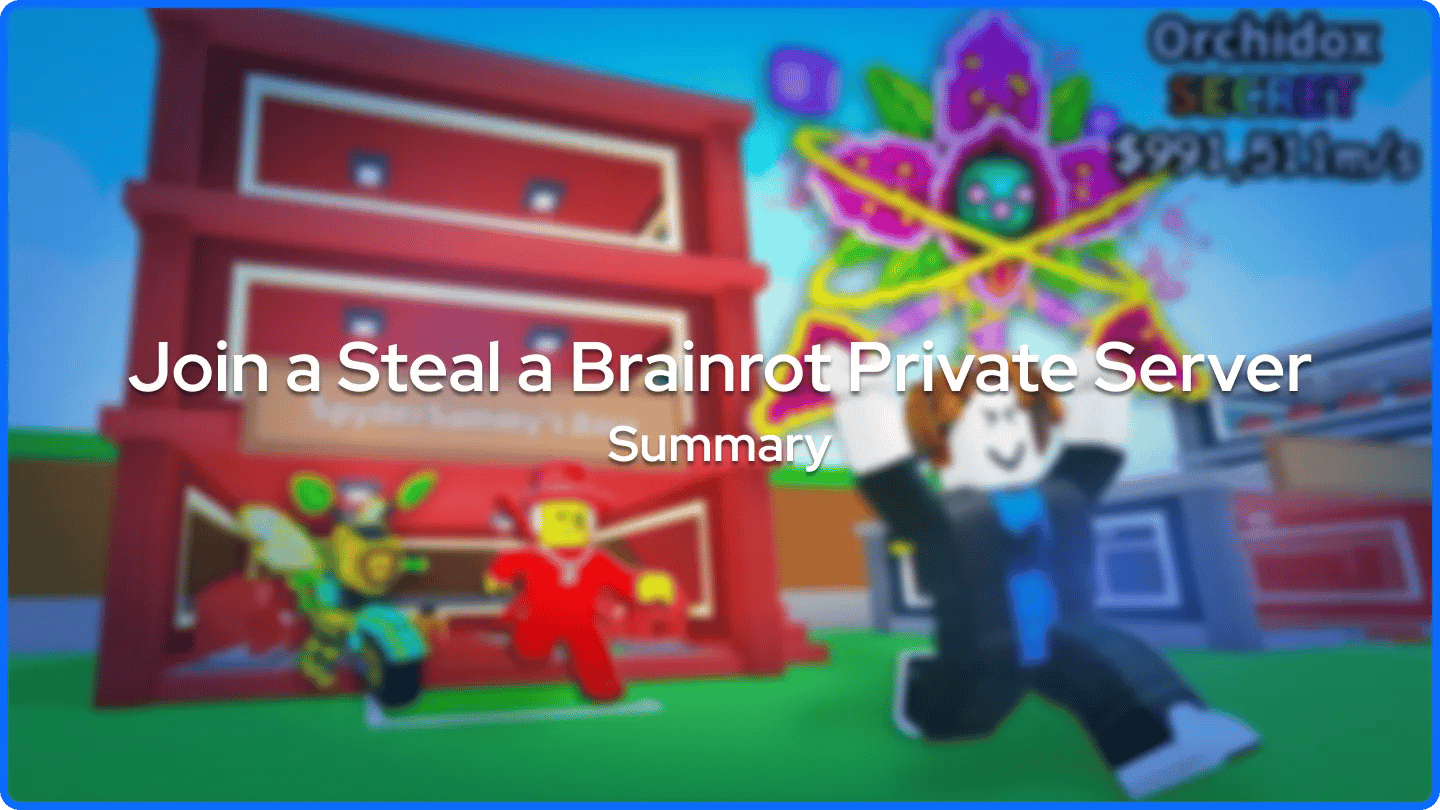 Bergabung dengan Server Pribadi Steal a Brainrot Ringkasan