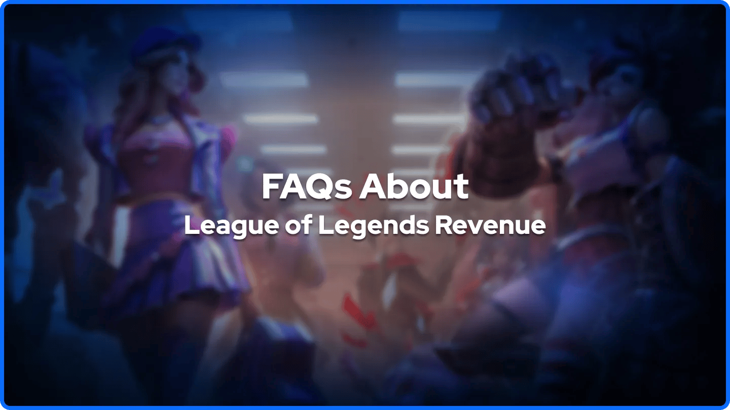 FAQs sur les revenus de League of Legends