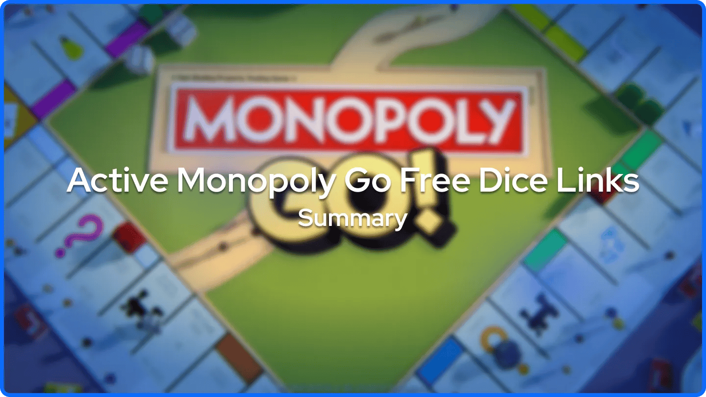 Ringkasan Tautan Dadu Gratis Monopoly Go Aktif