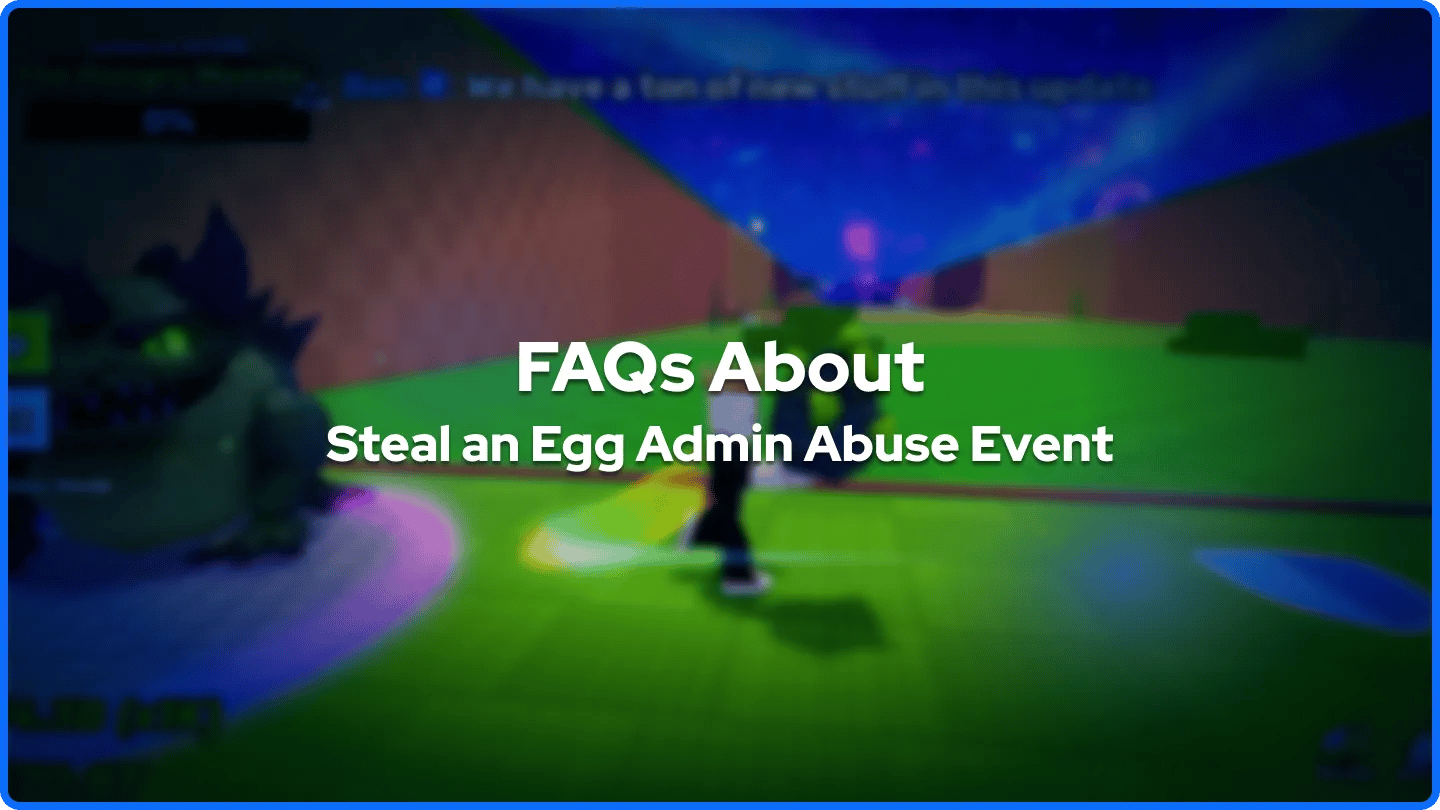 Evento di abuso admin Steal an Egg