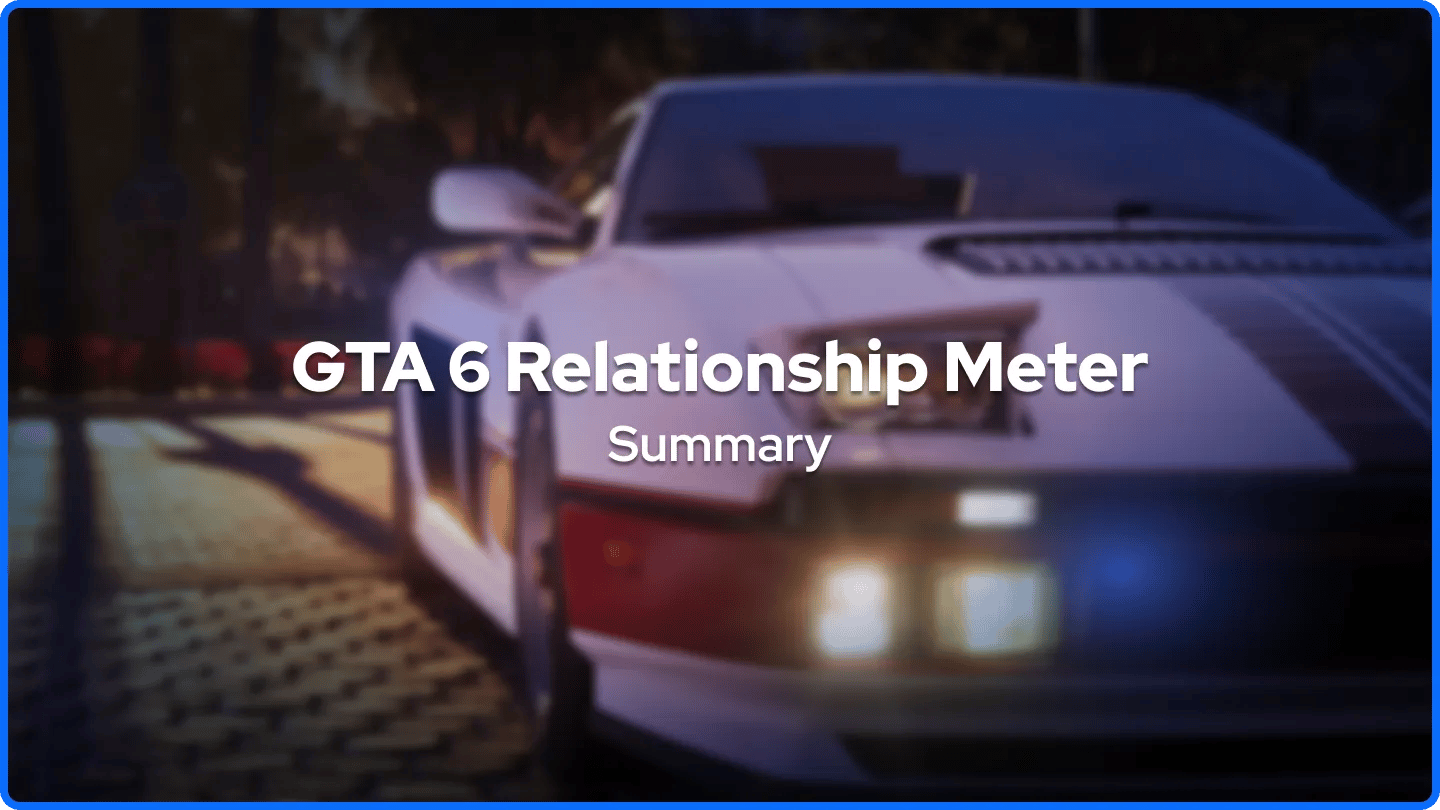 GTA 6 Ringkasan Meter Hubungan