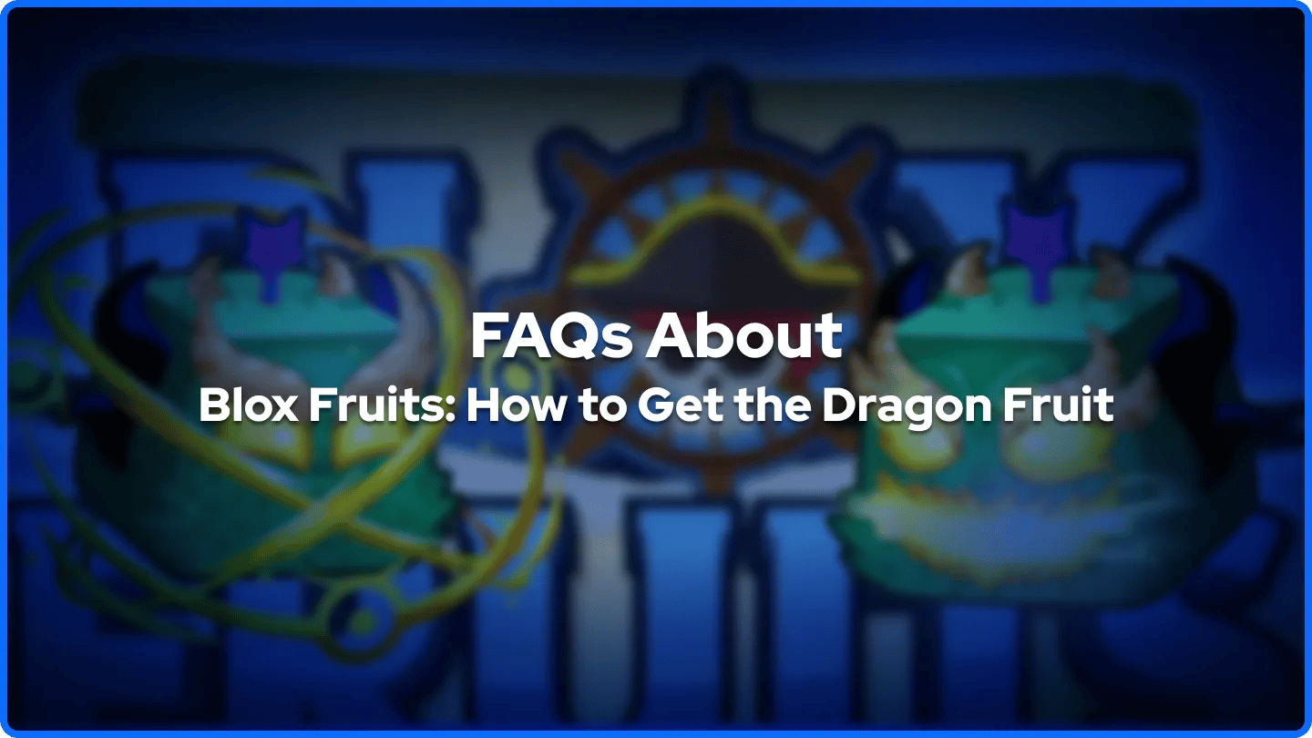 Preguntas frecuentes sobre Blox Fruits: Cómo conseguir la fruta dragón banner