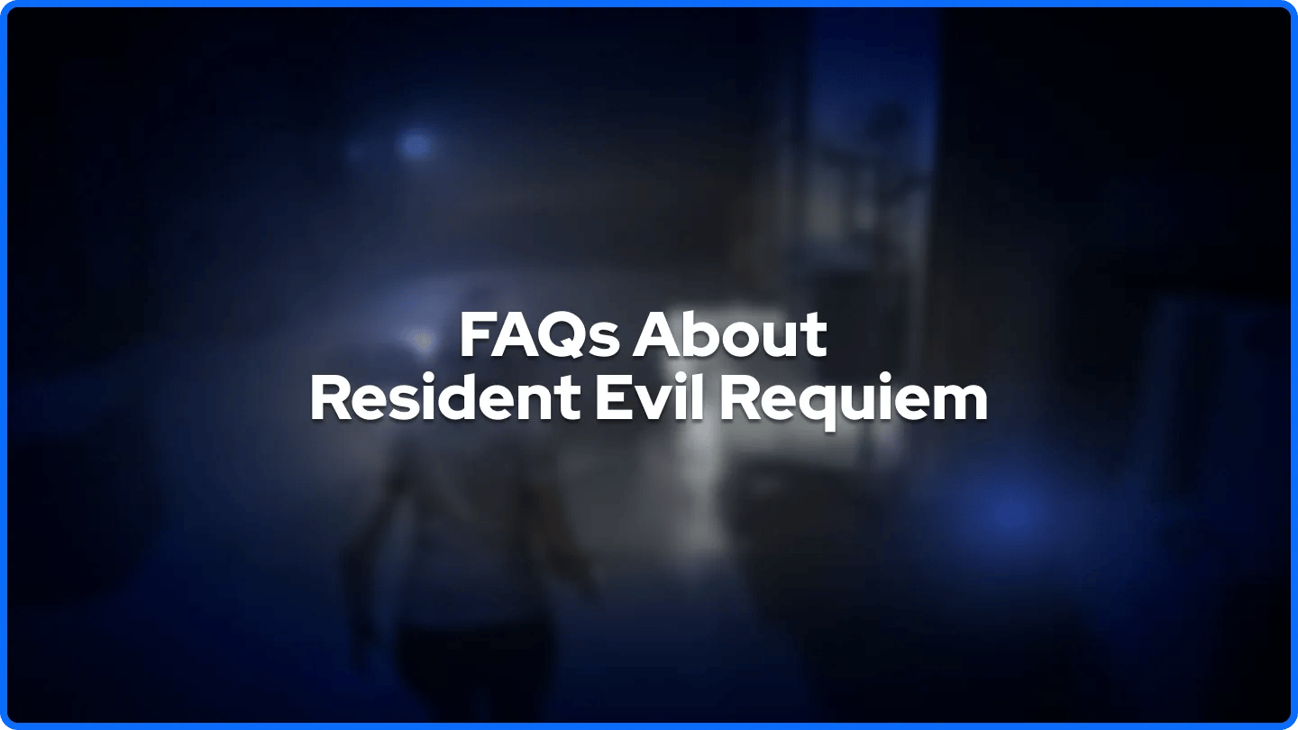 FAQs About Resident Evil Requiem