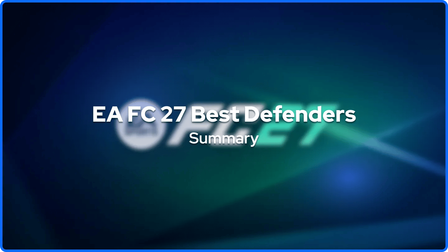 Topp 15 EA FC 27 Beste Forsvarsspillere Sammendrag