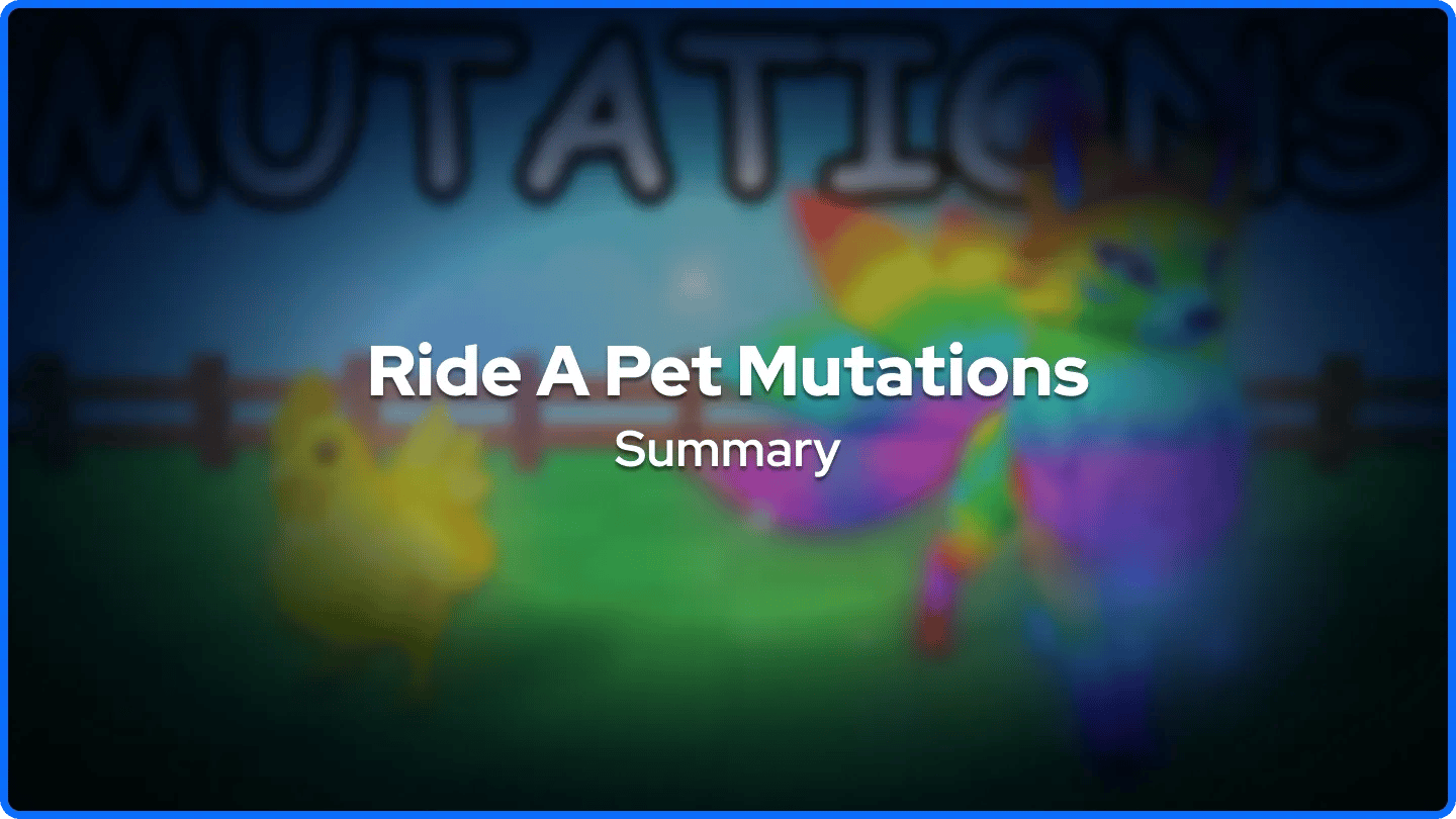 Ride A Pet Mutations Summary