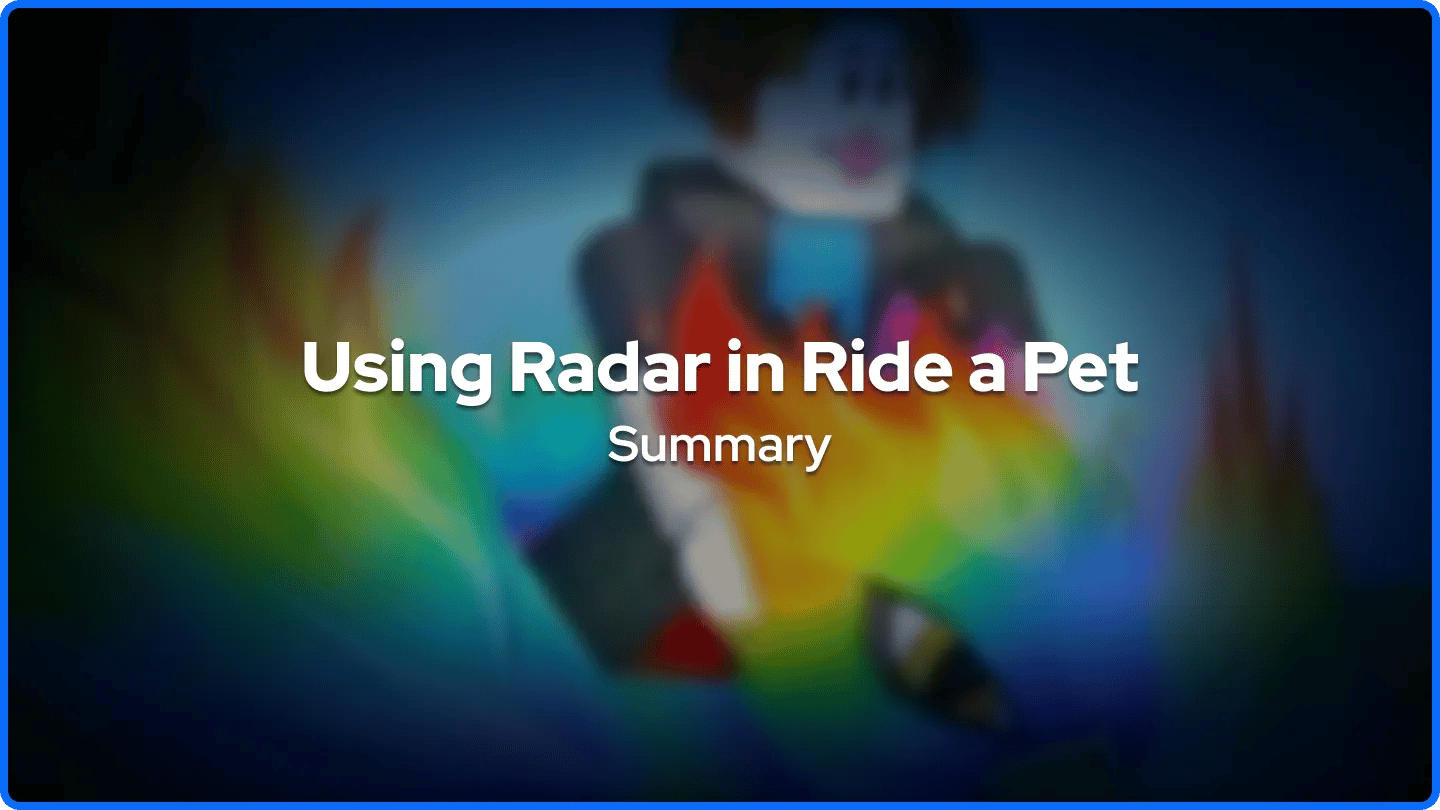 Radar gebruiken in Ride a Pet Samenvatting