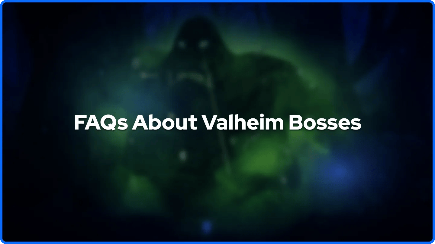 FAQs About Valheim Bosses