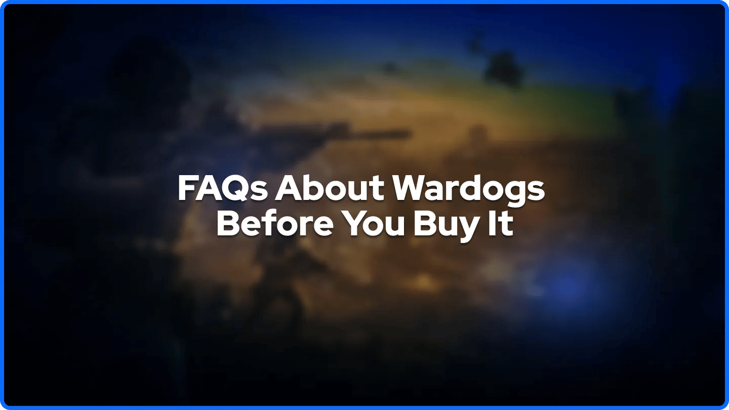 FAQs About Wardogs Before You Buy It