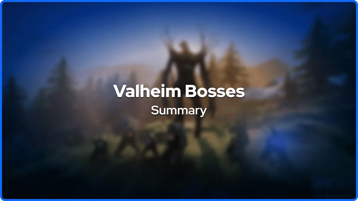 Valheim Bosses Summary
