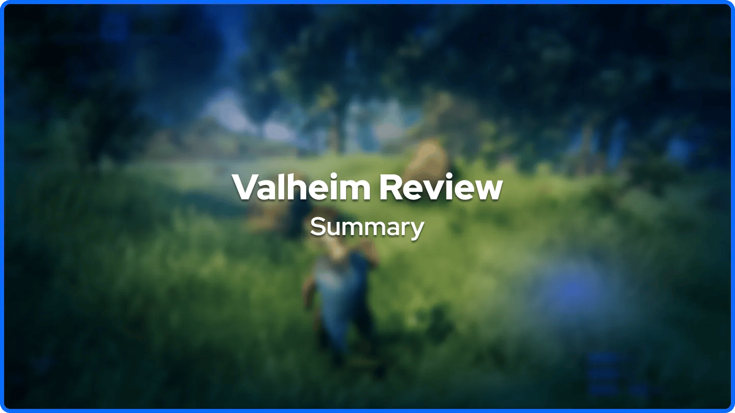 Valheim Review Summary