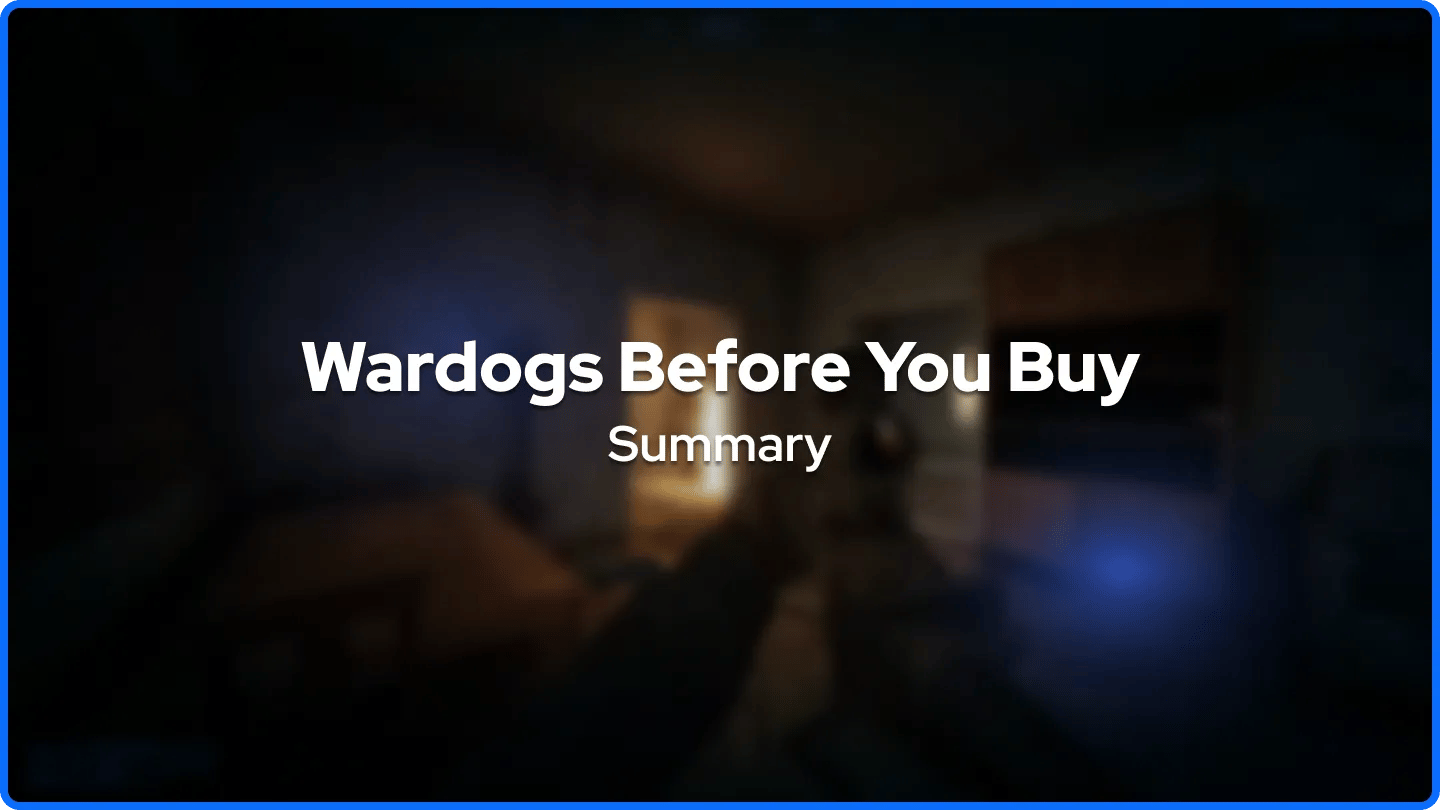 Wardogs Before You Buy Summary