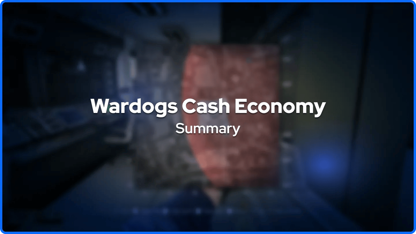 Wardogs Cash Economy Summary
