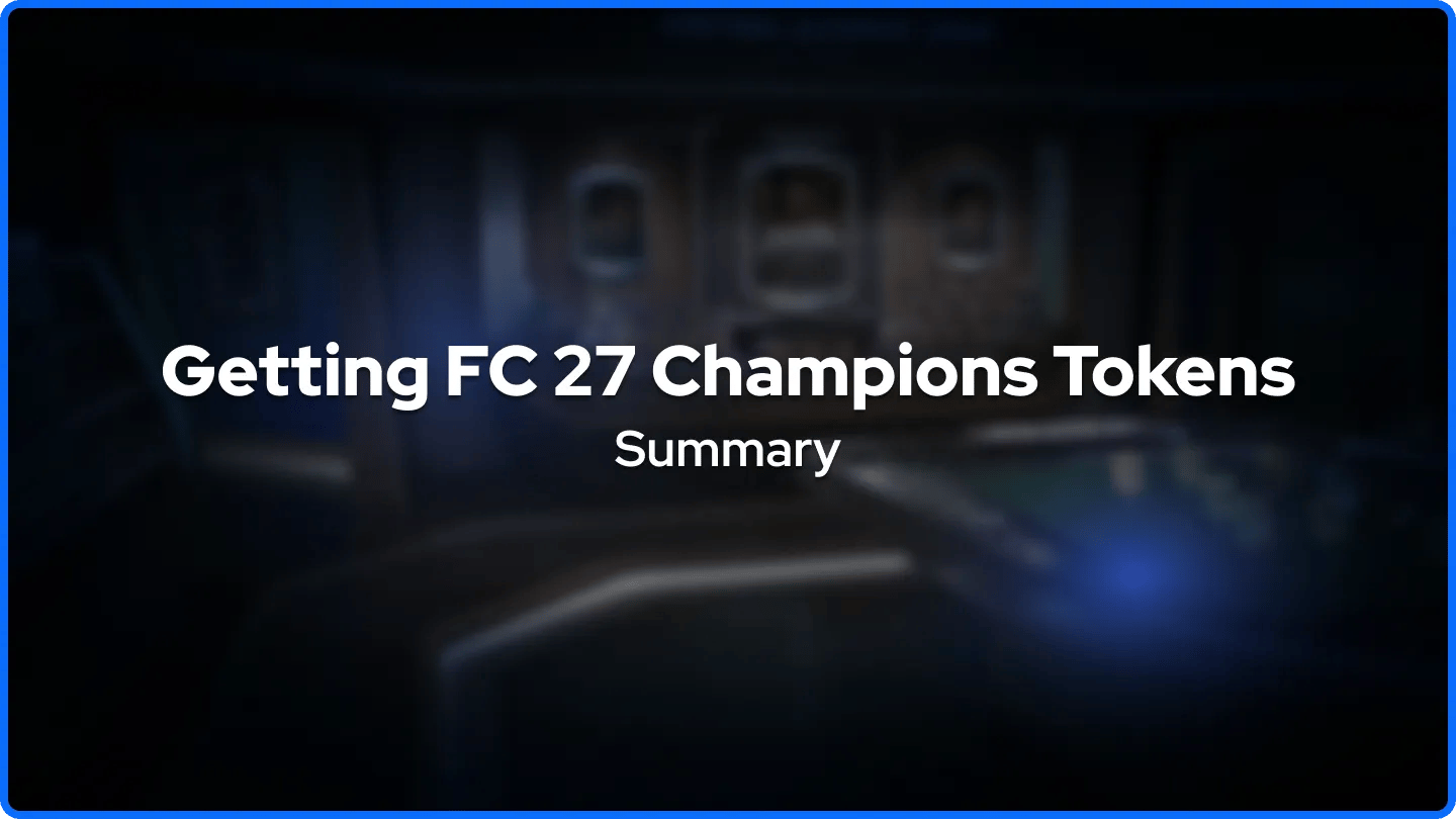 Mendapatkan Ringkasan Token Champions FC 27