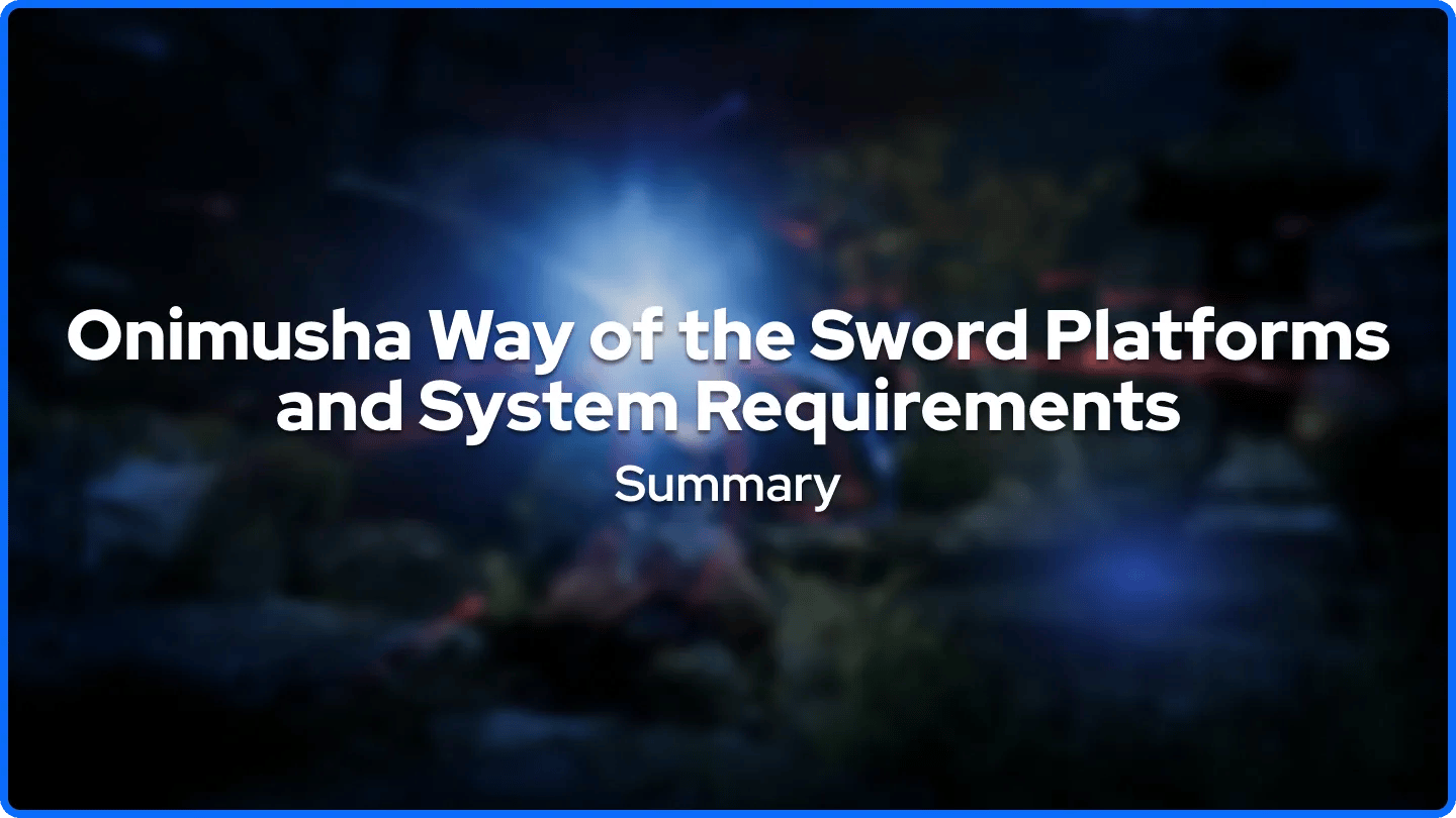 Onimusha Put Mača Platforme i Sustavne Zahtjeve Sažetak